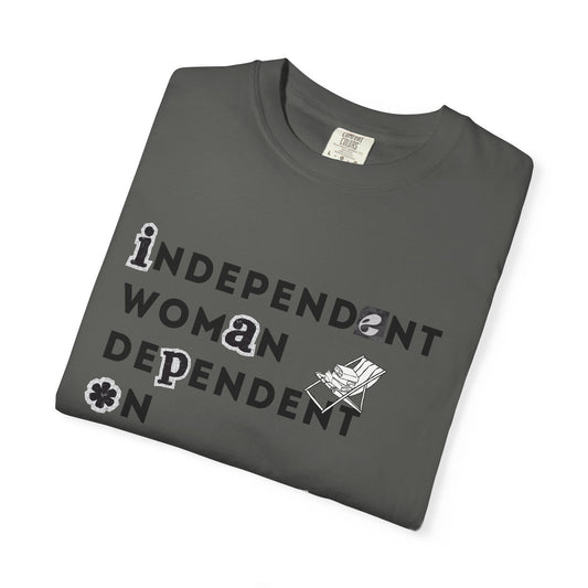 Independent Woman Dependent on Fictional Men T-Shirt - Dark Grey