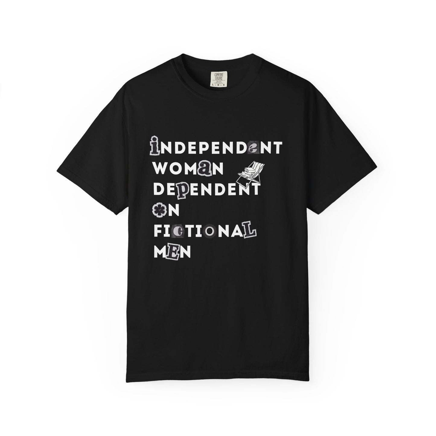 Independent Woman Dependent on Fictional Men T-Shirt - Black