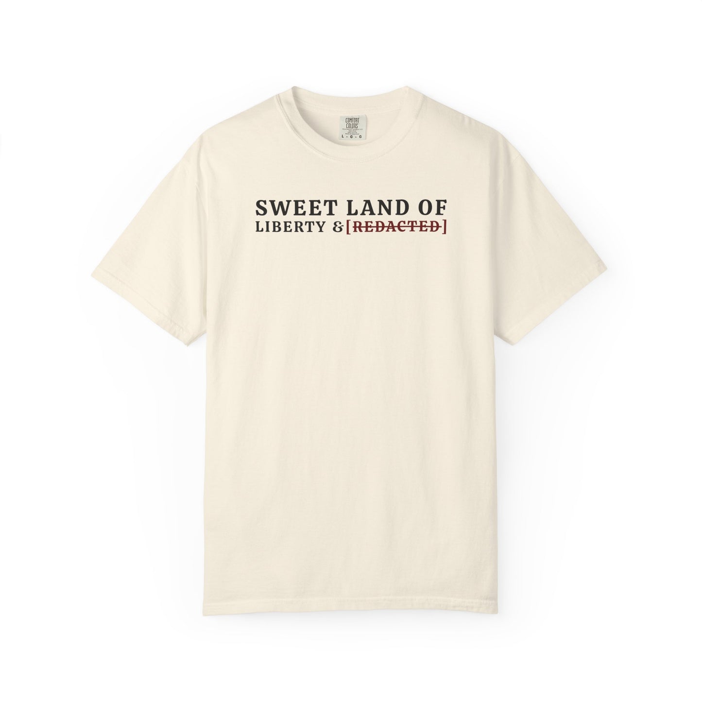 Sweet Land of Liberty & [REDACTED] Tee - Ivory